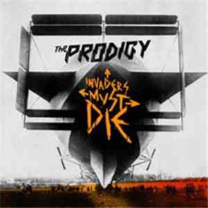 The Prodigy - Invaders Must Die download free