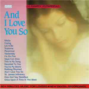 The Richard Romance And His Famous New California Dreamlight Orchestra - And I Love You So download mp3 flac