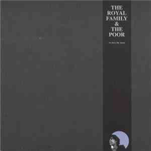 The Royal Family & The Poor - We Love The Moon download mp3 flac