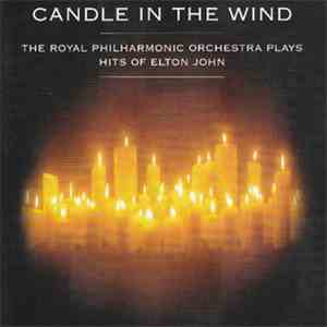 The Royal Philharmonic Orchestra - Plays Hits Of Elton John - Candle In The Wind download mp3 flac