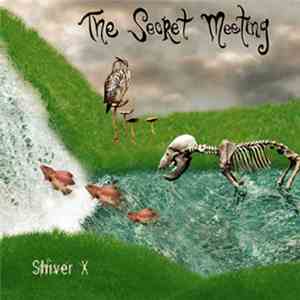 The Secret Meeting - Shiver X download mp3 flac