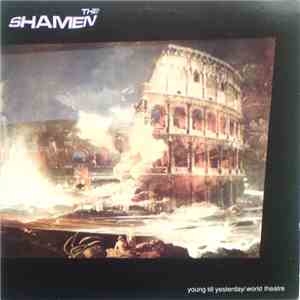 The Shamen - Young Till Yesterday / World Theatre download mp3 flac