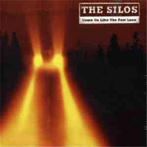 The Silos - Come On Like The Fast Lane download free