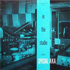 The Special AKA - In The Studio With The Special AKA download mp3 flac