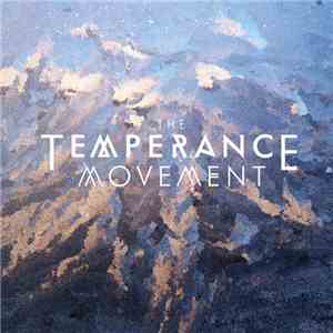 The Temperance Movement - The Temperance Movement download mp3 flac