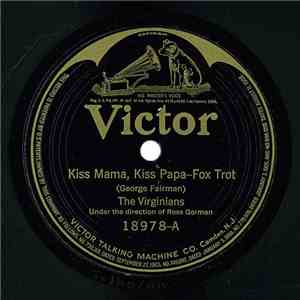 The Virginians  - Kiss Mama, Kiss Papa / Choo-Choo Blues download mp3 flac