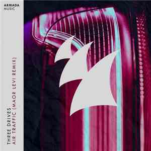 Three Drives - Air Traffic (Maor Levi Remix) download mp3 flac