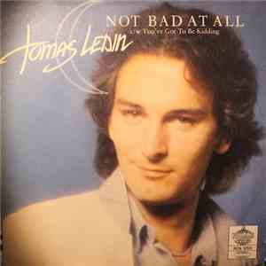 Tomas Ledin - Not Bad At All download mp3 flac