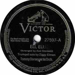 Tommy Dorsey And His Orchestra - Eli, Eli / None But The Lonely Heart download mp3 flac