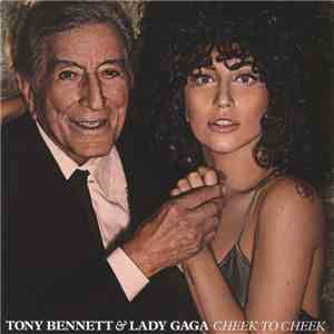 Tony Bennett & Lady Gaga - Cheek To Cheek download mp3 flac