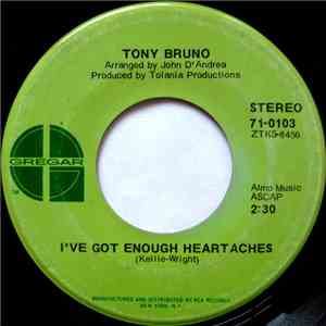 Tony Bruno  - I've Got Enough Heartaches / Feeling Bad download mp3 flac