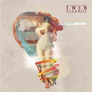 Twin Atlantic - Human After All download mp3 flac