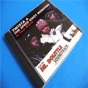 Twista & The Speed Knot Mobsters - In Your World download free