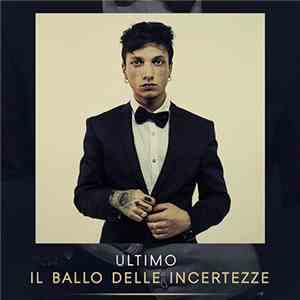 Ultimo - Il Ballo Delle Incertezze download mp3 flac