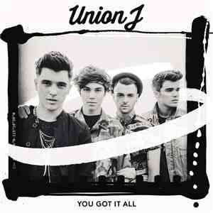 Union J - You Got It All download mp3 flac