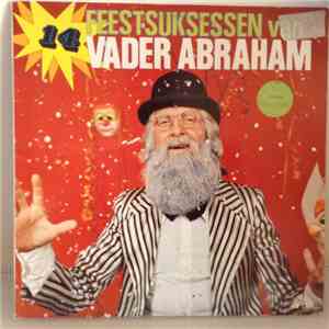 Vader Abraham - 14 Feestsuksessen van Vader Abraham download free