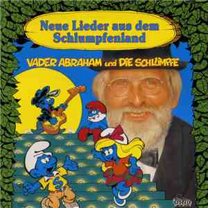 Vader Abraham Und Die Schlümpfe - Neue Lieder Aus Dem Schlumpfenland download mp3 flac