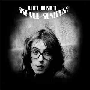 Van Duren - Are You Serious ? download mp3 flac