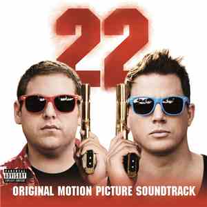 Various - 22 Jump Street (Original Motion Picture Soundtrack) download mp3 flac