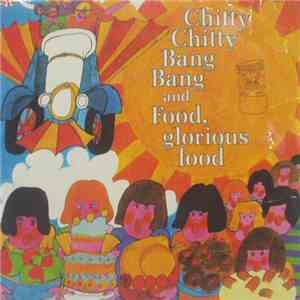 Various - Chitty Chitty Bang Bang And Food Glorious Food download free