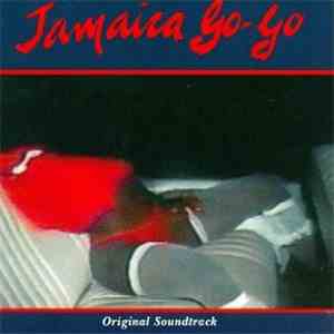 Various - Jamaica Go-Go (Original Soundtrack) download mp3 flac