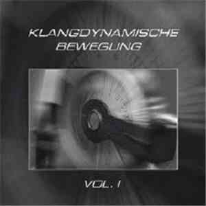 Various - Klangdynamische Bewegung Vol. 1 download free