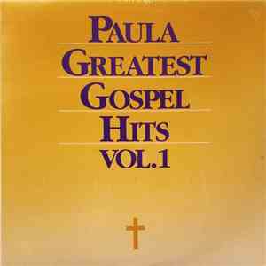 Various - Paula Greatest Gospel Hits Vol. 1 download free
