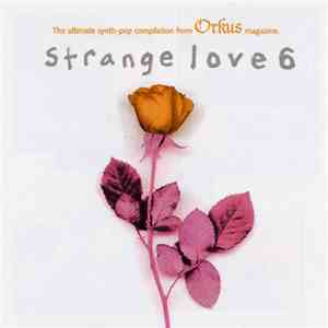 Various - Strange Love 6 download mp3 flac
