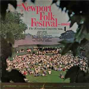 Various - The Newport Folk Festival 1963 - The Evening Concerts: Vol. 1 download mp3 flac