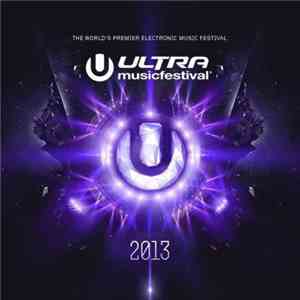 Various - Ultra Music Festival 2013 download mp3 flac