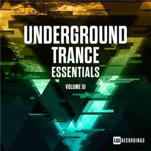 Various - Underground Trance Essentials Volume 01 download mp3 flac