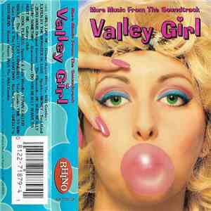 Various - Valley Girl (More Music From The Soundtrack) download free