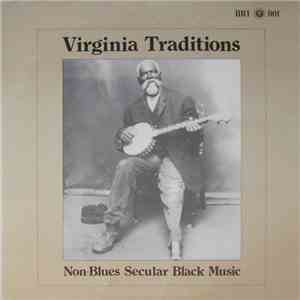 Various - Virginia Traditions - Non-Blues Secular Black Music download mp3 flac