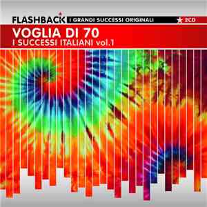 Various - Voglia Di 70 I Successi Italiani Vol.1 download mp3 flac