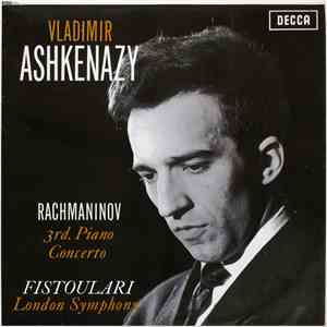 Vladimir Ashkenazy, Rachmaninov, Fistoulari, London Symphony - 3rd. Piano Concerto download mp3 flac