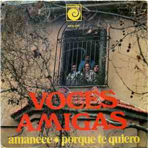 Voces Amigas - Amanece / Porque Te Quiero download mp3 flac