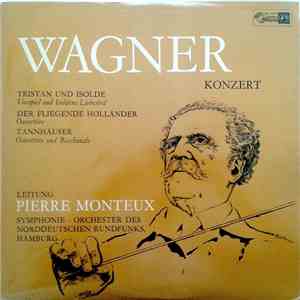 Wagner, Pierre Monteux, Symphonier-Orchester Des Norddeutschen Rundfunks, Hamburg - Wagner Konzert download mp3 flac