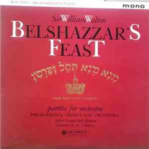 Walton, Donald Bell And Philharmonia Orchestra - Belshazzar's Feast / Partita For Orchestra download mp3 flac