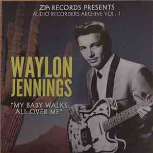 Waylon Jennings / Sanford Clark - Zia Records Presents: Audio Recorders Archive Vol. 1 download free