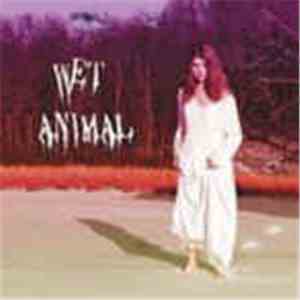 Wet Animal - Wet Animal download mp3 flac