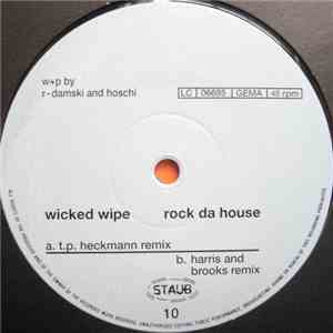 Wicked Wipe - Rock Da House (Remixes) download mp3 flac