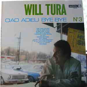 Will Tura - Will Tura No. 3 / Ciao Adieu Bye Bye download mp3 flac