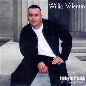 Willie Valentin - Nothing But Freestyle (10 Years Of Music) download mp3 flac