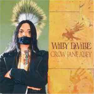 Willy DeVille - Crow Jane Alley download mp3 flac