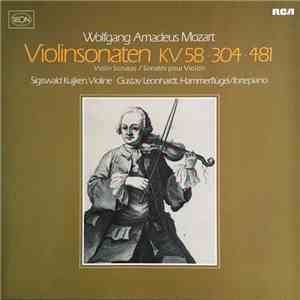 Wolfgang Amadeus Mozart - Sigiswald Kuijken, Gustav Leonhardt - Violinsonaten KV 58 · 304 · 481 = Violin Sonatas = Sonatas Pour Violon download mp3 flac