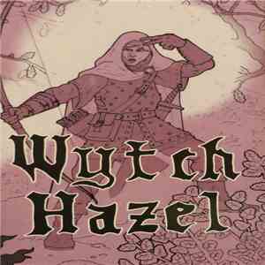 Wytch Hazel - The Truth download free