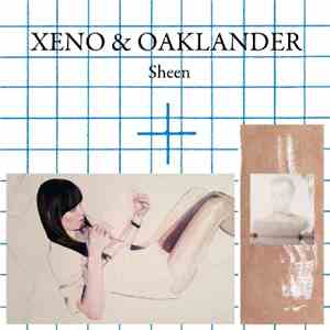 Xeno And Oaklander - Sheen download free