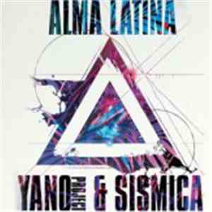 Yano Project & Sismica  - Alma Latina download mp3 flac
