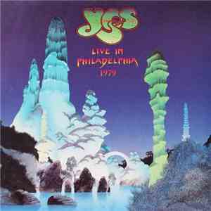 Yes - Live In Philadelphia 1979 download mp3 flac